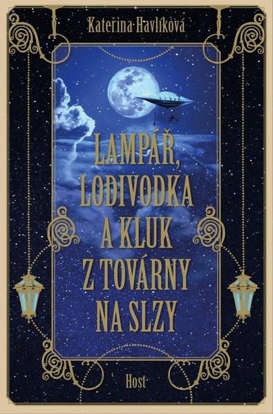 Lampář, lodivodka a kluk z továrny na slzy - 9788027515516