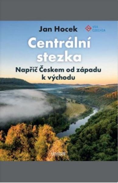 Levně Centrální stezka napříč Českem