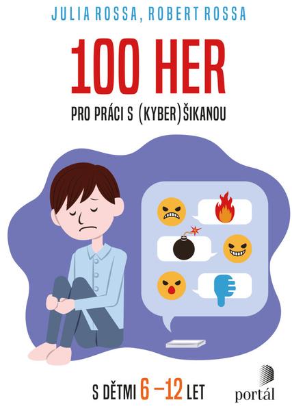 Levně 100 her pro práci s (kyber)šikanou