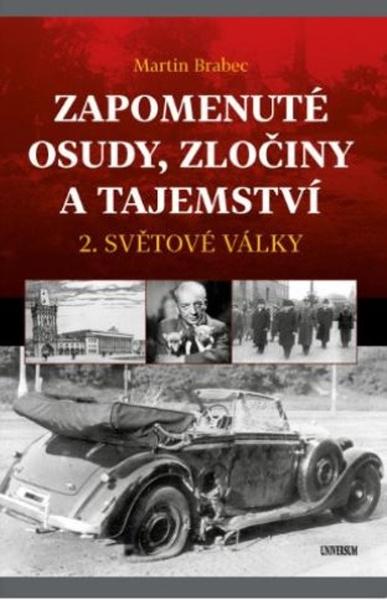 Zapomenuté osudy, zločiny a tajemství - 9788024287904
