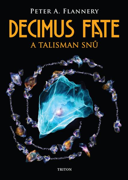 Levně Decimus Fate a talisman snů