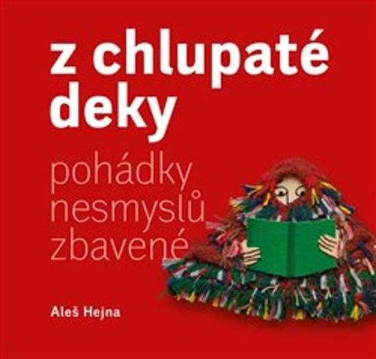 Z chlupaté deky pohádky nesmyslů zbavené - 9788090798205