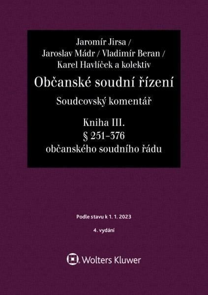 Levně Občanské soudní řízení Soudcovský komentář Kniha III.