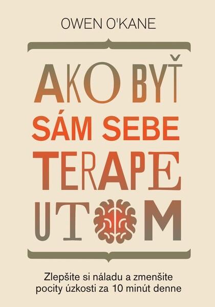Levně Ako byť sám sebe terapeutom