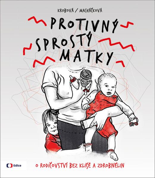 Levně Protivný sprostý matky