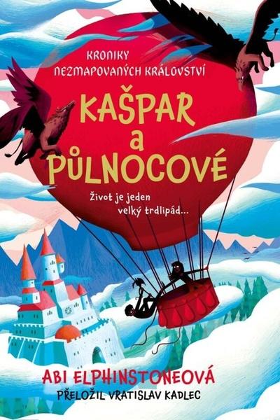 Levně Kroniky Nezmapovaných království Kašpar a půlnocové