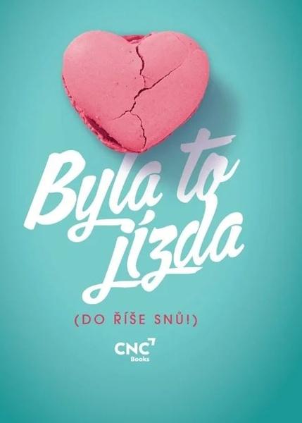 Byla to jízda - 9788088406501