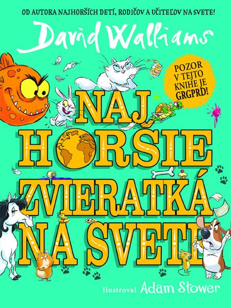 Najhoršie zvieratká na svete - 9788056658482
