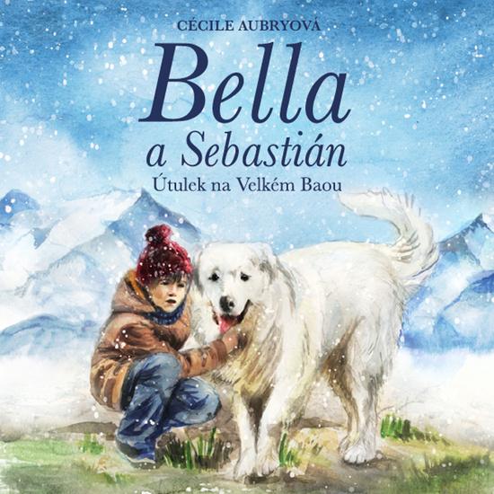 Levně Bella a Sebastián