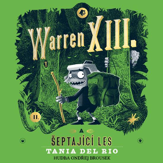 Levně Warren XIII. a šeptající les