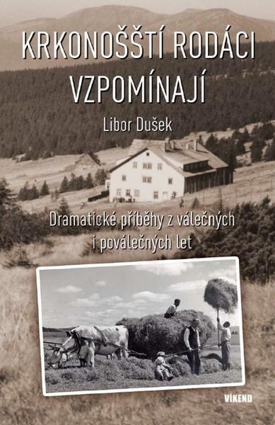 Krkonošští rodáci vzpomínají - 9788074331930