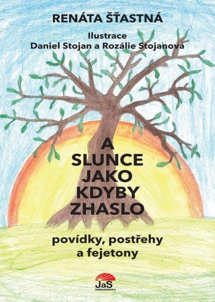 Levně A slunce jako kdyby zhaslo