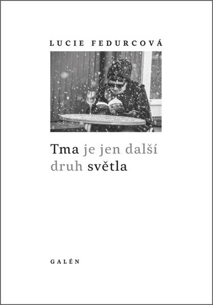 Levně Tma je jen další druh světla