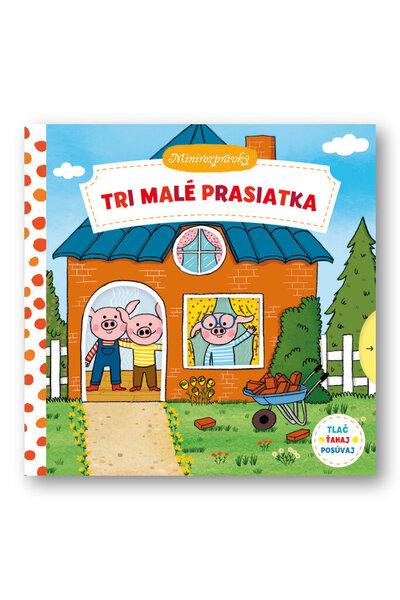 Levně Tri malé prasiatka Minirozprávky