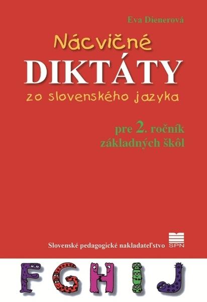 Nácvičné diktáty zo slovenského jazyka pre 2. ročník ZŠ - 9788010042487