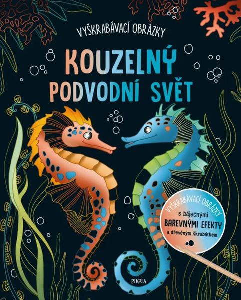 Vyškrabávací obrázky Kouzelný podvodní svět - 9788024289861