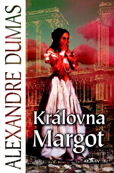 Královna Margot - 9788076339354