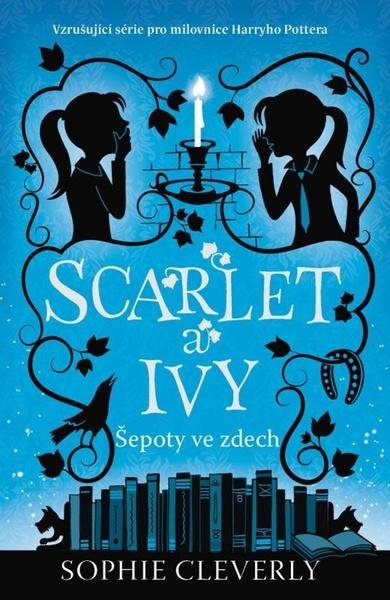 Scarlet a Ivy Šepoty ve zdech - 9788027710461