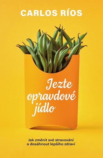 Levně Jezte skutečné jídlo