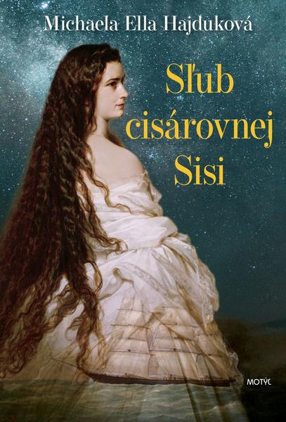 Levně Sľub cisárovnej Sisi
