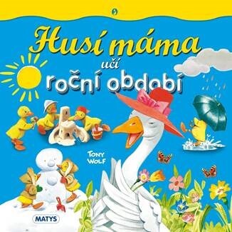 Levně Husí máma učí roční období