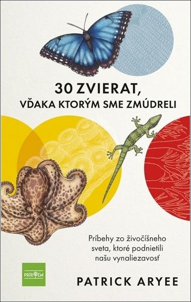 30 zvierat, vďaka ktorým sme zmúdreli - 9788055188140
