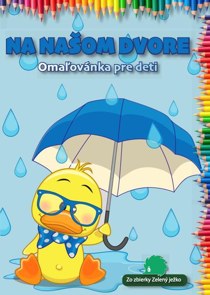 Levně Na našom dvore