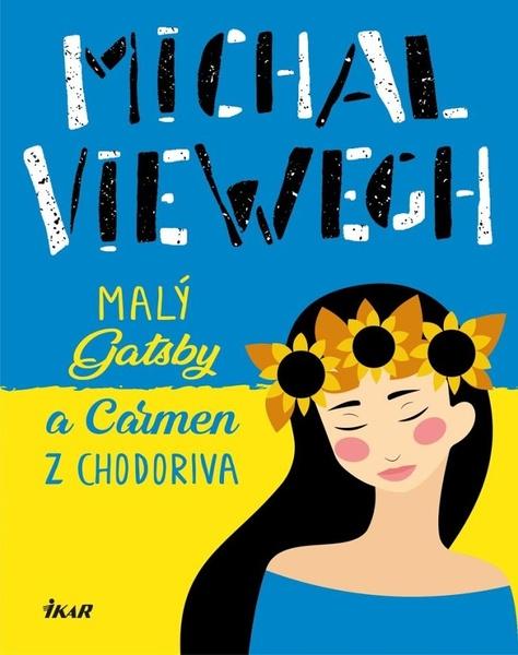 Malý Gatsby a Carmen z Chodoriva - 9788024950617