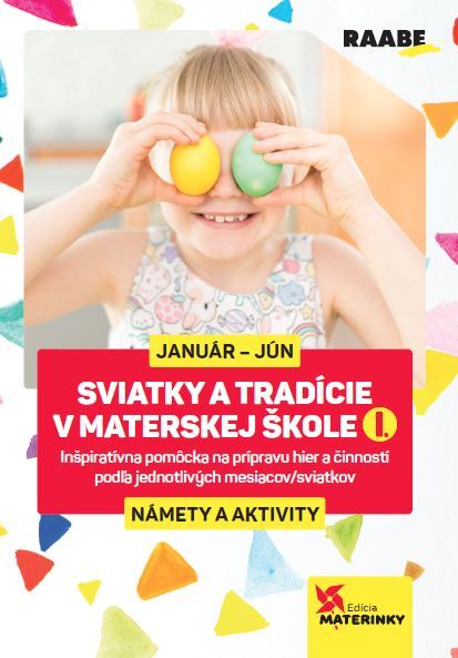 Sviatky a tradície v materskej škole I. - 9788081408038