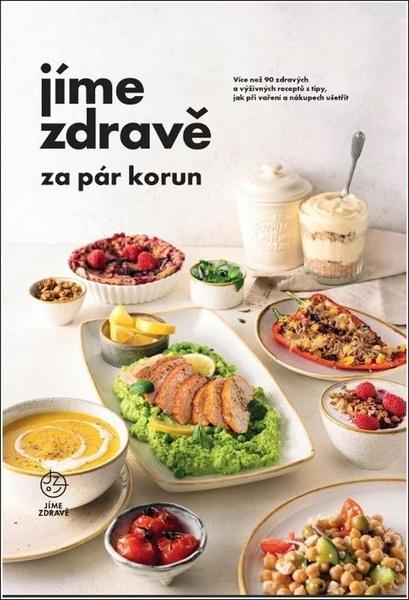 Jíme zdravě za pár korun - 9788088387794