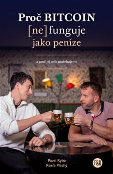 Proč Bitcoin (ne)funguje jako peníze - 9788090881228