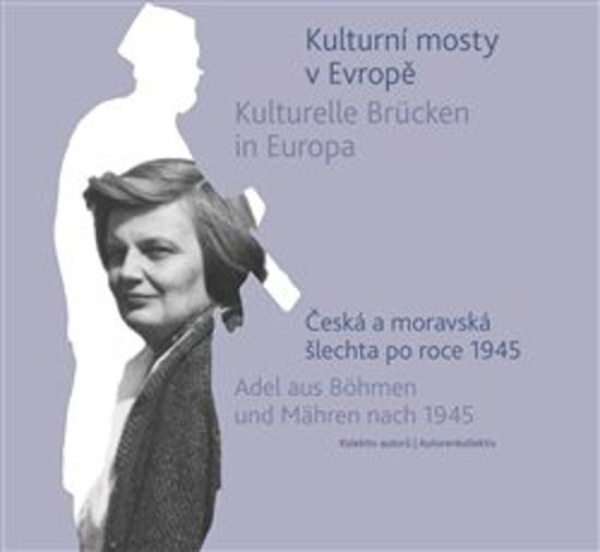 Levně Kulturní mosty v Evropě / Kulturelle Brücken in Europa