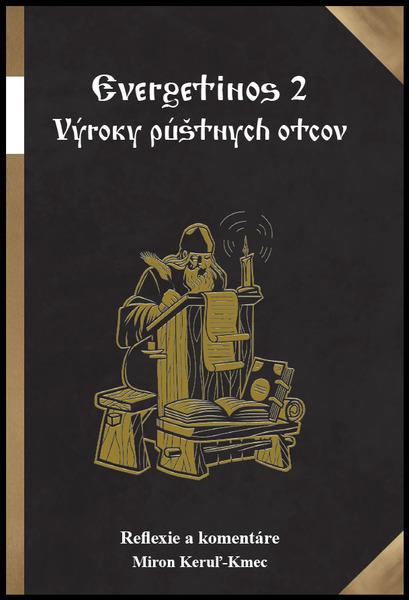 Evergetinos 2 Výroky púštnych otcov - 9788082331700