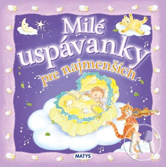 Milé uspávanky pre najmenších - 9788080887568
