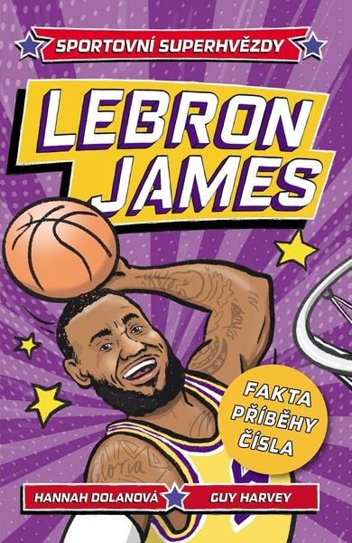 Levně LeBron Sportovní superhvězdy