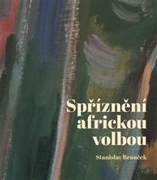 Levně Spříznění africkou volbou