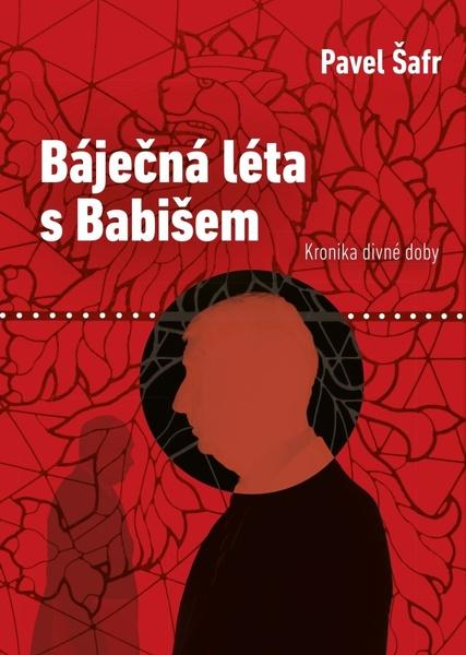 Báječná léta s Babišem - 9788090799981