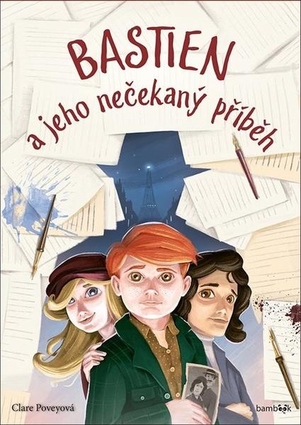 Levně Bastien a jeho nečekaný příběh