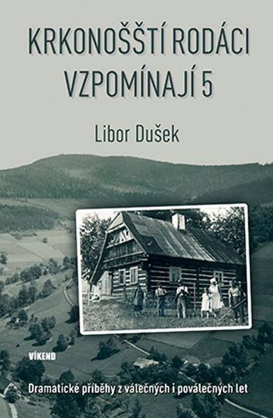 Krkonošští rodáci vzpomínají 5 - 9788074333675