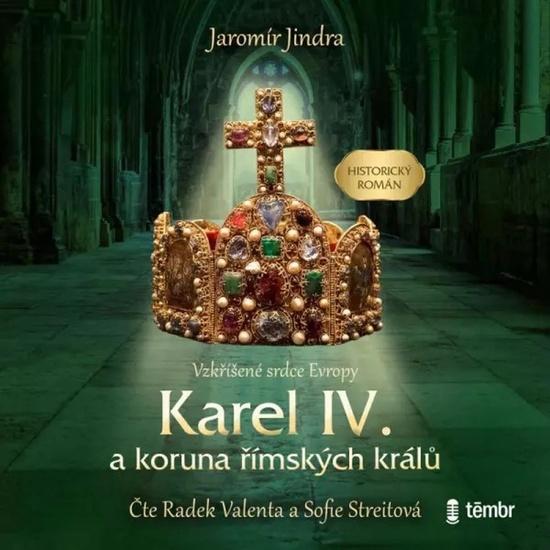 Levně Karel IV. a koruna římských králů