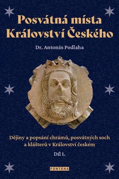 Levně Posvátná místa Království Českého díl 1.