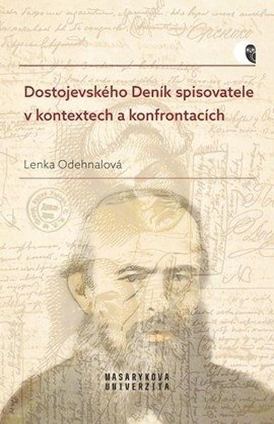 Levně Dostojevského Deník spisovatele v kontextech a konfrontacích