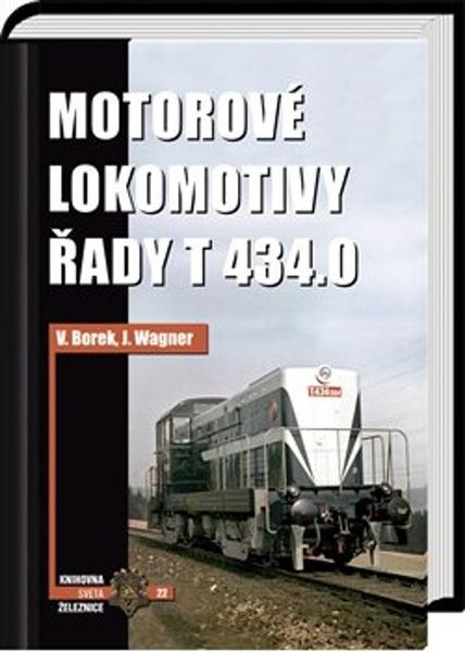 Motorové lokomotivy řady T 434.0 - 9788088475002