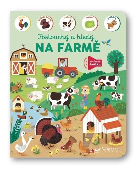 Na farmě Poslouchej a hledej - 9788025634035