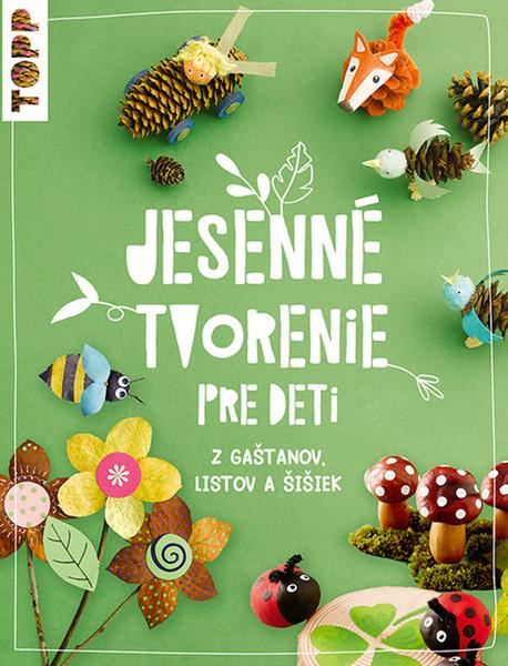 Levně Jesenné tvorenie pre deti