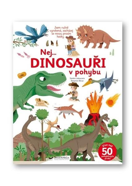 Levně Nej... DINOSAUŘI v pohybu