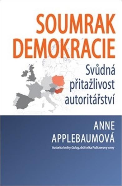 Soumrak demokracie - 9788072912568