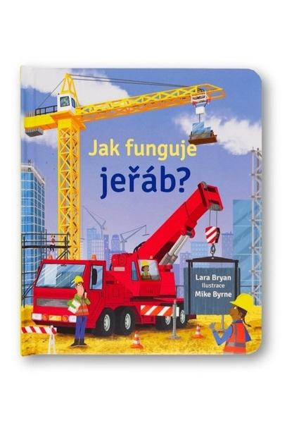 Levně Jak funguje jeřáb?