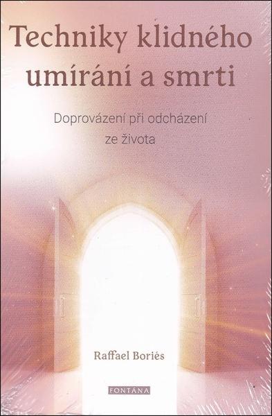 Levně Techniky klidného umírání a smrti