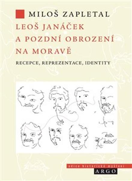 Levně Leoš Janáček a pozdní obrození na Moravě